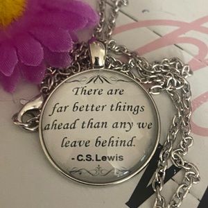 3/$25 There Are Far Better Things Ahead Than Any We Leave Behind Necklace